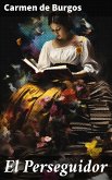 El Perseguidor (eBook, ePUB) El Perseguidor (eBook, ePUB)