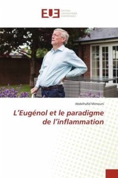 L¿Eugénol et le paradigme de l¿inflammation - Mimouni, Abdelhafid