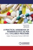 A PRACTICAL HANDBOOK OF PHARMACEUTICS AS PER P.C.I SYLLABUS PRESCRIBE