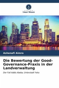 Cover Die Bewertung der Good-Governance-Praxis in der Landverwaltung