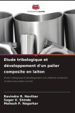 Etude tribologique et développement d'un palier composite en laiton