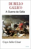 DE BELLO GALLICO (eBook, ePUB)