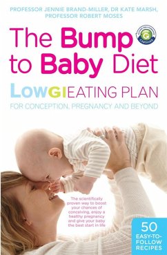 The Bump to Baby Diet (eBook, ePUB) - Marsh, Kate; Brand-Miller, Jennie; Moses, Robert