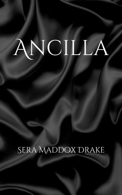 Ancilla (eBook, ePUB) - Maddox Drake, Sera
