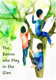 The Bairns who Play in the Glen (eBook, ePUB) The Bairns who Play in the Glen (eBook, ePUB)