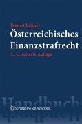 Österreichisches Finanzstrafrecht (eBook, PDF) - Leitner, Roman; Toifl, Gerald; Brandl, Rainer