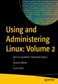 Using and Administering Linux: Volume 2 (eBook, PDF)