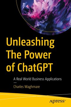 Unleashing The Power of ChatGPT (eBook, PDF) - Waghmare, Charles