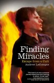Finding Miracles: Escape from a Cult (eBook, ePUB) Finding Miracles: Escape from a Cult (eBook, ePUB)