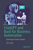 ChatGPT and Bard for Business Automation (eBook, PDF)