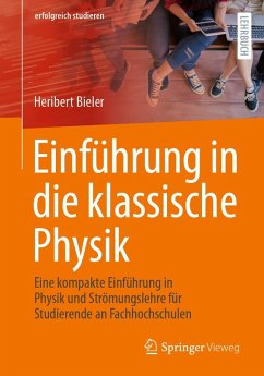 Einführung in die klassische Physik (eBook, PDF) - Bieler, Heribert