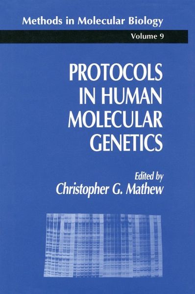 Protocols in Human Molecular Genetics (eBook, PDF) Protocols in Human Molecular Genetics (eBook, PDF)