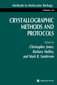 Crystallographic Methods and Protocols (eBook, PDF) - Jones, Christopher; Mulloy, Barbara; Sanderson, Mark R.