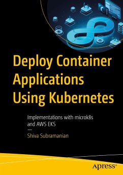 Deploy Container Applications Using Kubernetes (eBook, PDF) - Subramanian, Shiva