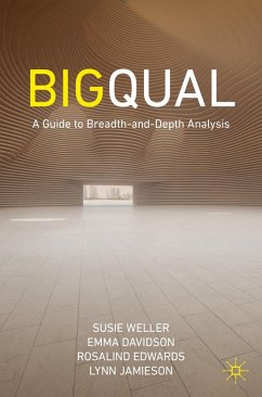 Big Qual (eBook, PDF) - Weller, Susie; Davidson, Emma; Edwards, Rosalind; Jamieson, Lynn