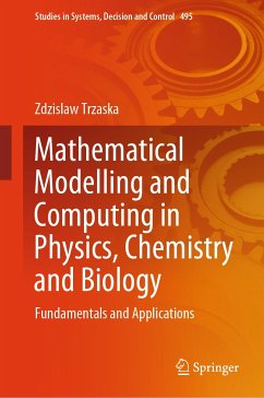Mathematical Modelling and Computing in Physics, Chemistry and Biology (eBook, PDF) - Trzaska, Zdzislaw