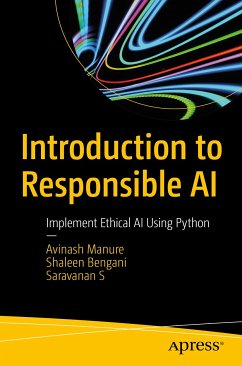 Introduction to Responsible AI (eBook, PDF) - Manure, Avinash; Bengani, Shaleen; S, Saravanan