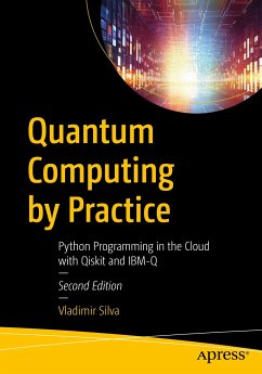 Quantum Computing by Practice (eBook, PDF) - Silva, Vladimir