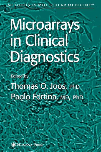 Microarrays in Clinical Diagnostics (eBook, PDF) Microarrays in Clinical Diagnostics (eBook, PDF)