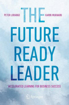 The Future-Ready Leader (eBook, PDF) - Lorange, Peter; Mugnaini, Karin