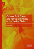 Chinese Soft Power and Public Diplomacy in the United States (eBook, PDF)