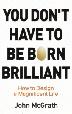 Cover You Don't Have to Be Born Brilliant (eBook, ePUB)