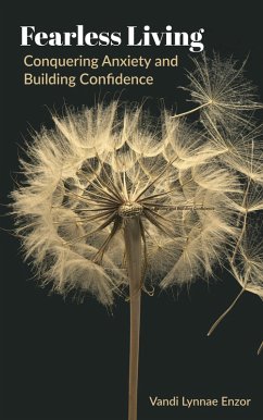Cover Fearless Living: Conquering Anxiety and Building Confidence (eBook, ePUB)