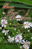 Love, Loss and Loneliness (poetry and photos, #1) (eBook, ePUB)