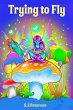 Trying to Fly (eBook, ePUB) - Bild 1