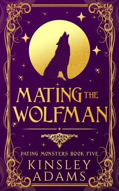 Cover Mating the Wolfman (Dating Monsters, #5) (eBook, ePUB)