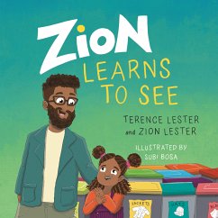 Zion Learns to See (fixed-layout eBook, ePUB) - Lester, Terence; Lester, Zion