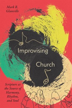 Improvising Church (eBook, ePUB) - Glanville, Mark