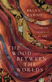 The Wood Between the Worlds (eBook, ePUB)