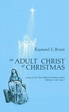 An Adult Christ at Christmas (eBook, ePUB) - Brown, Raymond E.