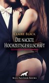 Die nackte Hochzeitsgesellschaft   Erotische Geschichte (eBook, PDF)