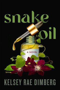 Snake Oil (eBook, ePUB) - Dimberg, Kelsey Rae