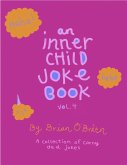 +An Inner Child Joke Book, Volume 4 (Inner Child Joke Books, #4) (eBook, ePUB)