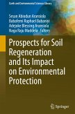 Prospects for Soil Regeneration and Its Impact on Environmental Protection