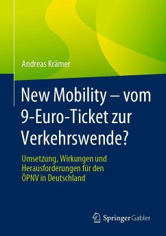 New Mobility - vom 9-Euro-Ticket zur Verkehrswende? - Krämer, Andreas