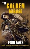 The Golden Mirage (The Underworld Series, #3) (eBook, ePUB)