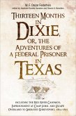 Thirteen Months in Dixie, or, the Adventures of a Federal Prisoner in Texas (eBook, ePUB)