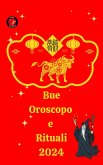 Bue Oroscopo e Rituali 2024 (eBook, ePUB)