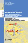 Segmentation of the Aorta. Towards the Automatic Segmentation, Modeling, and Meshing of the Aortic Vessel Tree from Multicenter Acquisition