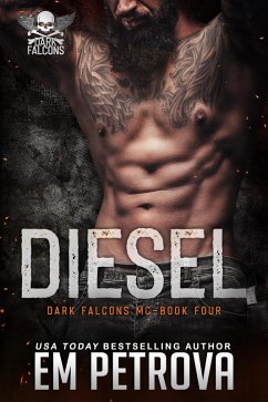 Diesel (Dark Falcons MC, #4) (eBook, ePUB) - Petrova, Em