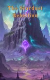 The Stardust Rebellion: A High Fantasy Adventure (eBook, ePUB)