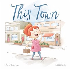 This Town (eBook, ePUB) - Restaino, Mark