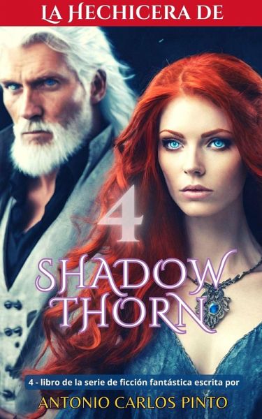 La hechicera de Shadowthorn 4 (eBook, ePUB) La hechicera de Shadowthorn 4 (eBook, ePUB)