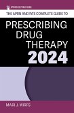 The APRN and PA's Complete Guide to Prescribing Drug Therapy 2024 (eBook, PDF)