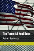 The Terrorist Next Door: Prison Sentence (1, #2) (eBook, ePUB)