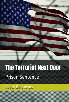 Cover The Terrorist Next Door: Prison Sentence (1, #2) (eBook, ePUB)